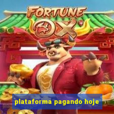 plataforma pagando hoje